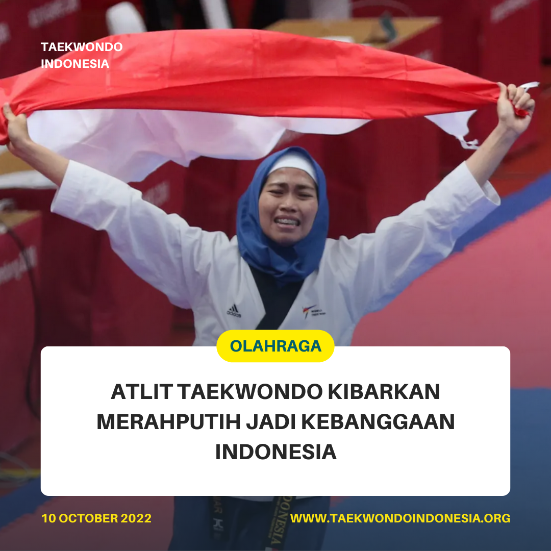 ATLIT TAEKWONDO KIBARKAN MERAH PUTIH JADI KEBANGGAAN INDONESIA  Taekwondo Indonesia Dojang ml c